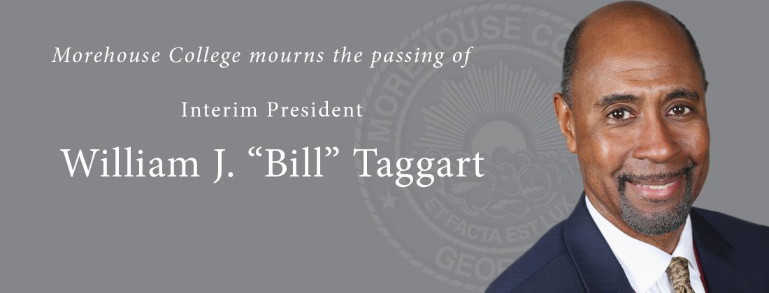 Morehouse College mourns the passing of interim president William J ...